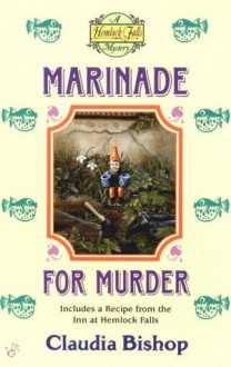 Marinade for Murder - Claudia Bishop