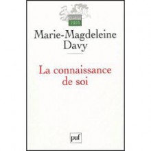 La Connaissance De Soi - Marie-Madeleine Davy