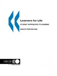 Pisa Learners for Life: Student Approaches to Learning: Results from Pisa 2000 - OECD/OCDE, OECD/OCDE