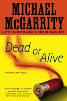 Dead or Alive: A Kevin Kerney Novel (Kevin Kerney Novels) - Michael McGarrity