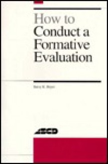 How to Conduct a Formative Evaluation - Barry K. Beyer