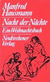 Nacht der Nächte - Manfred Hausmann