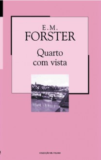 Um Quarto com Vista (Colecção Mil Folhas, #20) - E.M. Forster, Manuel de Seabra