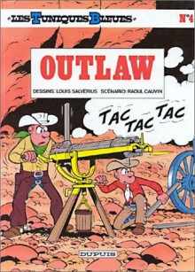 Outlaw - Raoul Cauvin, Louis Salvérius