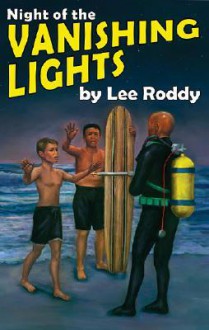 Night of the Vanishing Lights - Lee Roddy