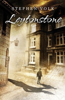 Leytonstone by Stephen Volk (2015-07-11) - Stephen Volk;