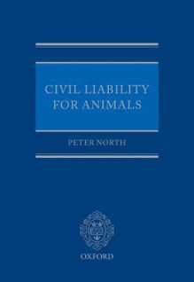 Civil Liability for Animals - P. M. (Peter Machin) North