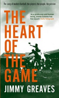 The Heart of the Game - Jimmy Greaves