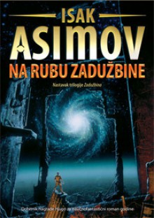 Na Rubu Zadužbine - Isaac Asimov