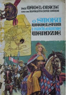 O Smoku Wawelskim i Królewnie Wandzie - Grzegorz Rosiński, Barbara Seidler