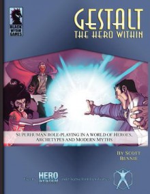 Gestalt: The Hero Within - Scott Bennie