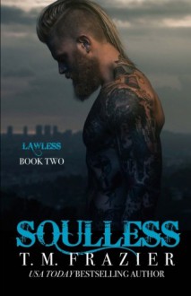 Soulless (King) (Volume 4) - T.M. Frazier