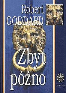 Zbyt późno - Robert Goddard