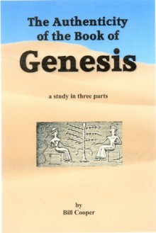 The Authenticity of the Book of Genesis - Bill Cooper