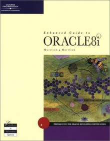 Enhanced Guide to Oracle8i - Joline Morrison, Michael Morrison