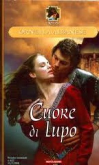 Cuore di lupo - Ornella Albanese