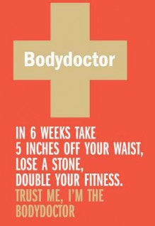 Bodydoctor; The Fitness and Nutrition Programme - David Marshall Jr., Amanda Moore