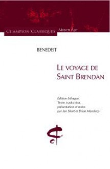 Le voyage de Saint Brendan - Benedeit, Brian Merrilees, Ian Short