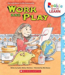 Work and Play - Sydnie Meltzer Kleinhenz, Mick Reasor