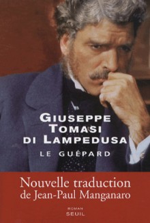 Le Guépard - Giuseppe Tomasi di Lampedusa, Jean-Paul Manganaro