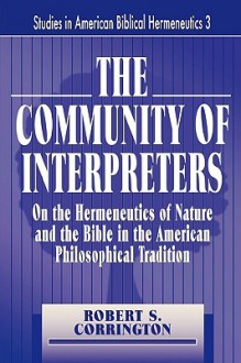 The Community of Interpreters - Robert S. Corrington