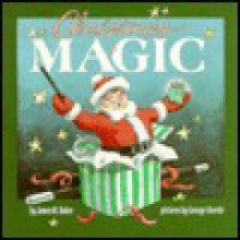 Christmas Magic - James W. Baker, George Overlie