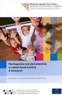 Plurilingualism and Pluriculturalism in Content-Based Teaching: A Training Kit (08/02/2012) - Directorate Council of Europe