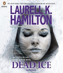 Dead Ice (Anita Blake, Vampire Hunter) - Laurell K. Hamilton, Kimberly Alexis