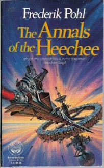 The Annals of the Heechee - Frederik Pohl