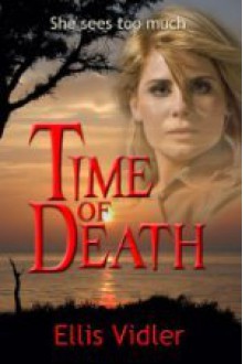 Time of Death - Ellis Vidler