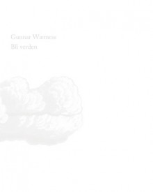 Bli Verden - Gunnar Wærness