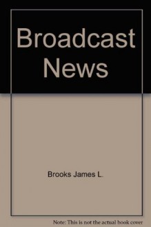 Broadcast News - James L. Brooks