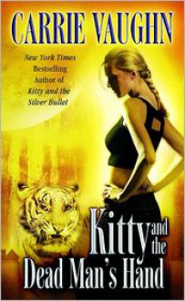 Kitty and the Dead Man's Hand (Kitty Norville Series #5) - 