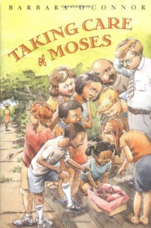 Taking Care of Moses - Barbara O'Connor