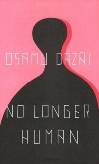 No Longer Human - Osamu Dazai