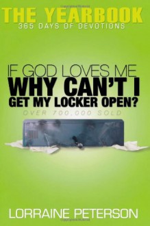 If God Loves Me, Why Can't I Get My Locker Open? - Lorraine Peterson