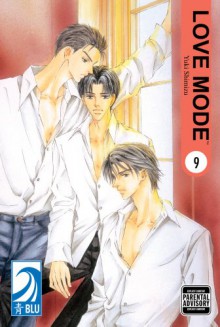 LOVE MODE Volume 9: (Yaoi) - Yuki Shimizu