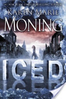 Iced (Fever, #6; Dani O'Malley, #1) - Karen Marie Moning