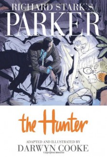 Parker: The Hunter - 'Darwyn Cooke',Donald E Westlake