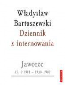 Dziennik z internowania - Władysław Bartoszewski