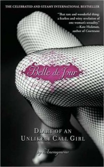 Belle de Jour: Diary of an Unlikely Call Girl - Belle de Jour