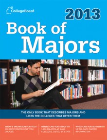 Book of Majors 2013: All-New Seventh Edition - The College Board