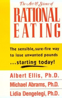 The Art & Science of Rational Eating - Albert Ellis