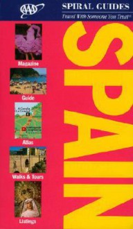 AAA Spiral Spain, 3rd Edition (Aaa Spiral Guides) - Sally Roy