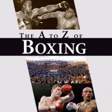 A-Z of Boxing - Ian Welch, Clyde Prisk