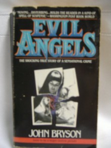 Evil Angels (Cry in the Dark Movie Title) by John Bryson (1988-05-01) - John Bryson