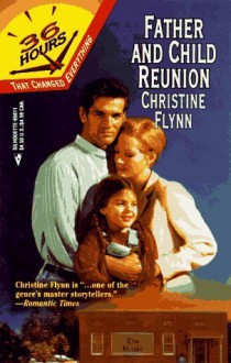 Father and Child Reunion - Christine Flynn