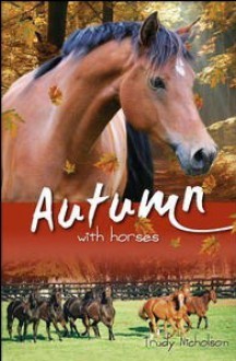 Autumn with Horses - Trudy Nicholson