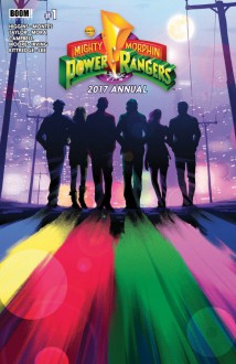 MIGHTY MORPHIN POWER RANGERS 2017 ANNUAL #1 Release Date 5/31/17 - BOOM