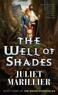 The Well of Shades - Juliet Marillier